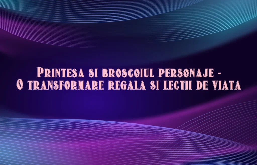 printesa si broscoiul personaje