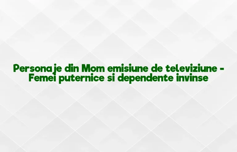 personaje din mom emisiune de televiziune