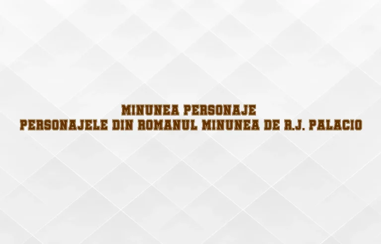minunea personaje