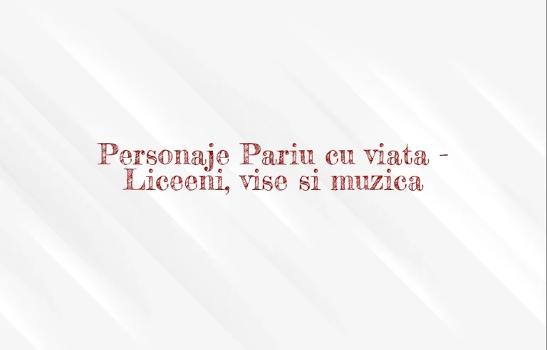 personaje pariu cu viata
