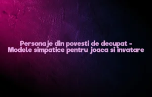 personaje din povesti de decupat