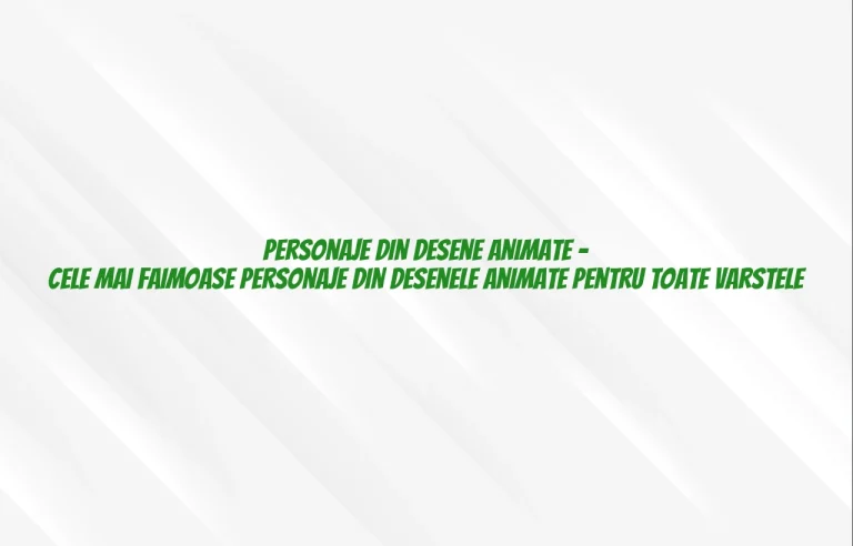 personaje din desene animate