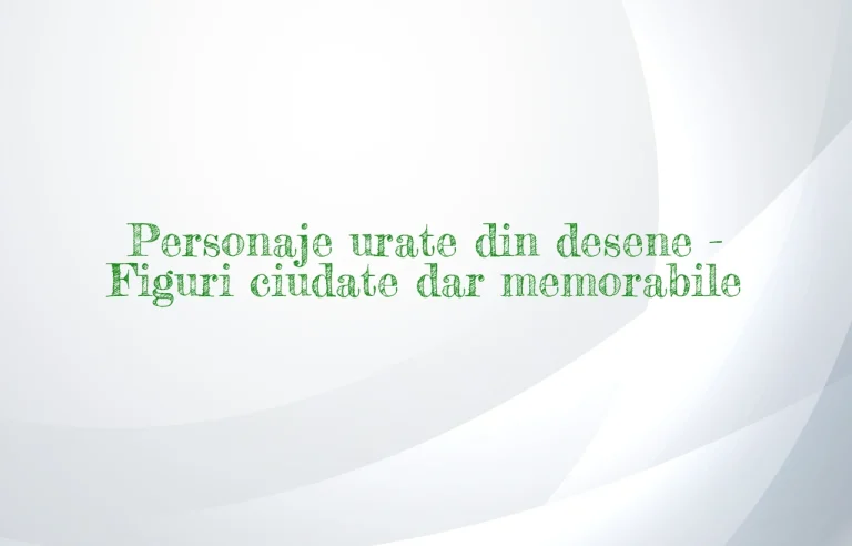personaje urate din desene