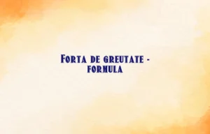 forta de greutate formula