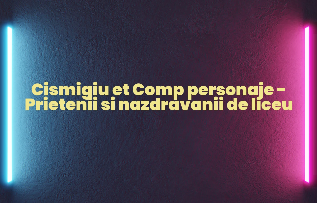 cismigiu et comp personaje