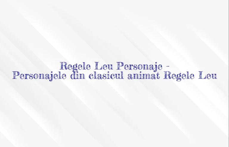 regele leu personaje