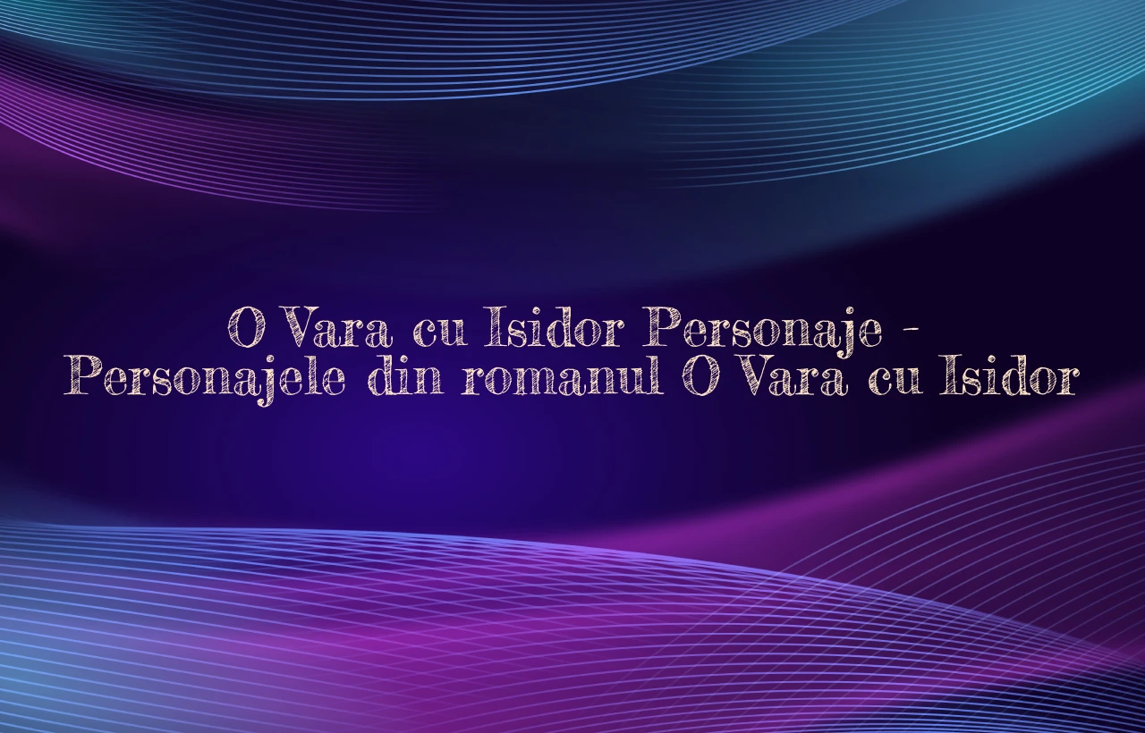 o vara cu isidor personaje
