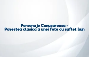 personaje cenusareasa
