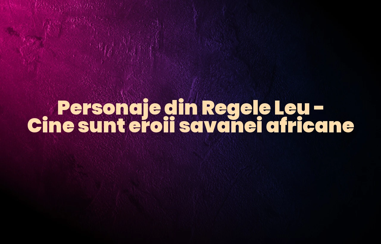 personaje din regele leu