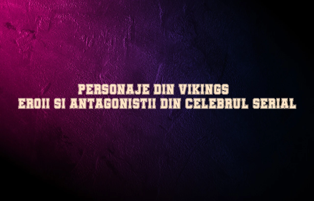 personaje din vikings
