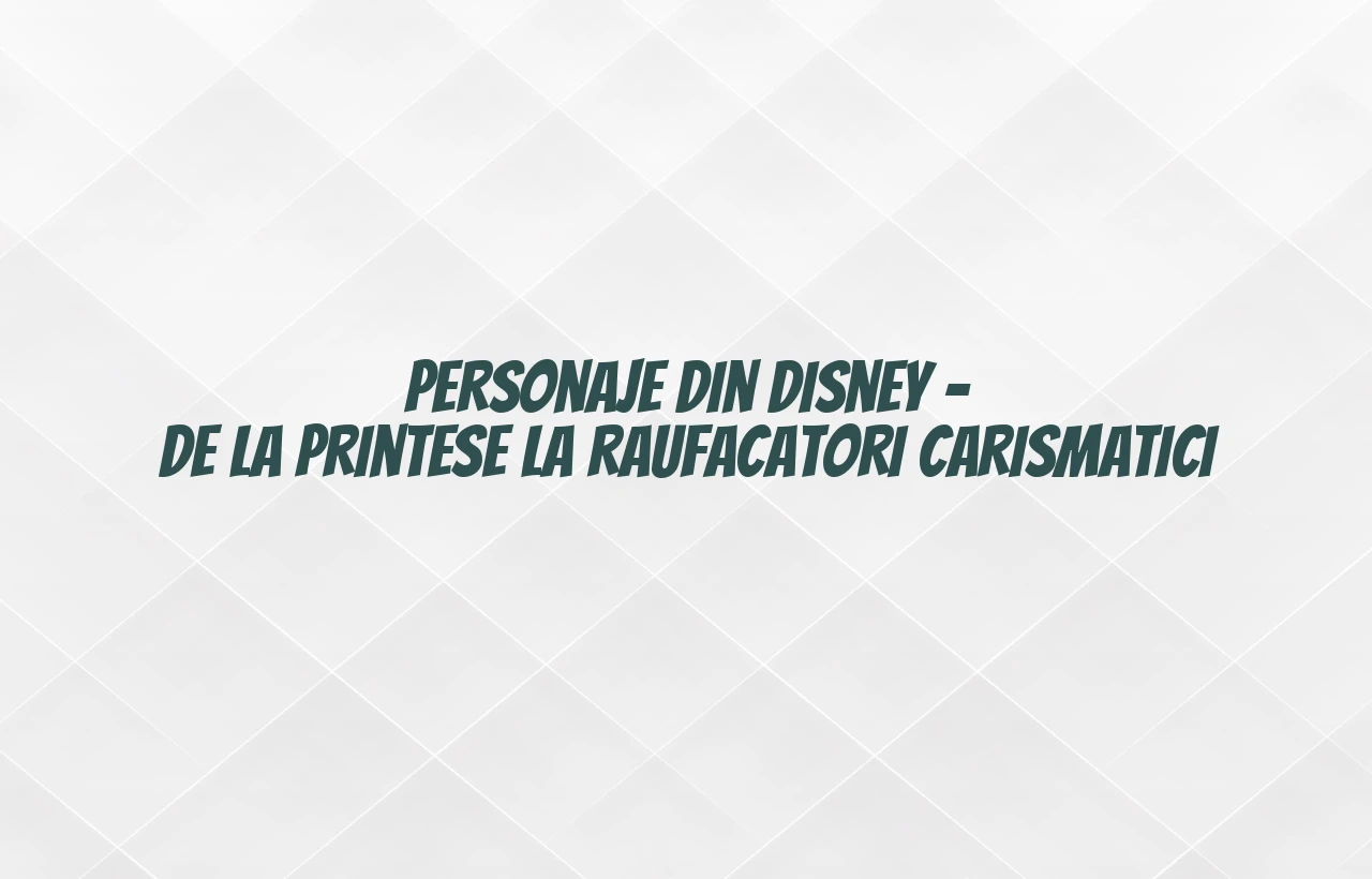 personaje din disney
